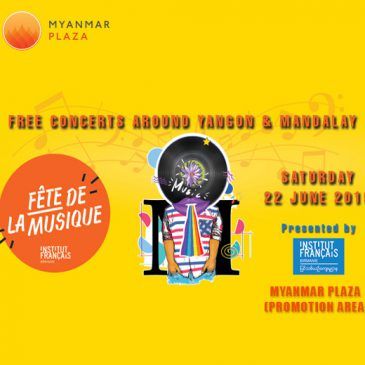 Fête de la musique 2019 – FREE concerts around Yangon and Mandalay organized by the French Institute Yangon