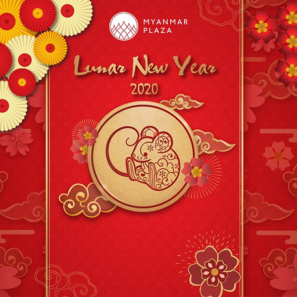Myanmar Plaza Happy Lunar New Year 2020