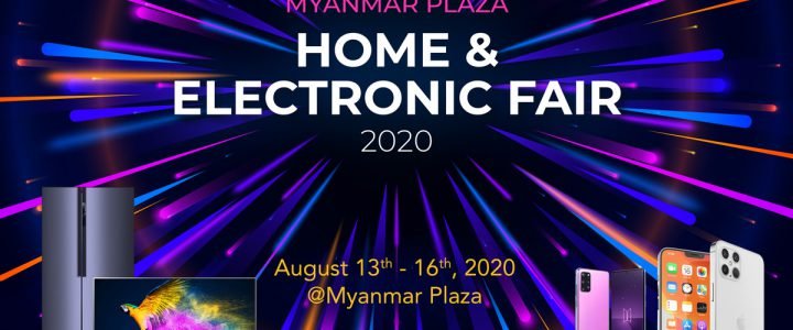 Myanmar Plaza Home & Electronic Fair 2020